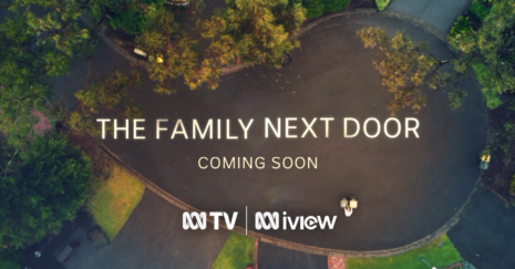 The Family Next Door - Coming soon to ABC iView and ABC TV